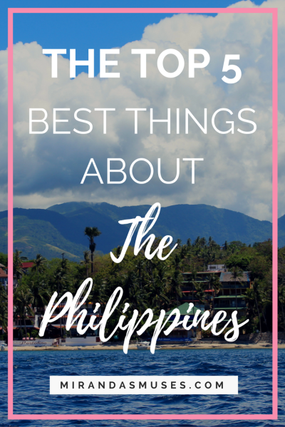 The Five Best Things About The Philippines